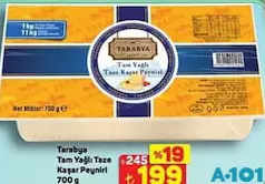 TARABYA TAM YAĞLI TAZE KAŞAR PEYNİRİ 700 G fiyat ve kampanya bilgisi